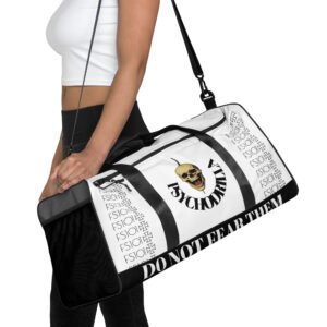 Drilla's DO NOT FEAR THEM Duffle bag